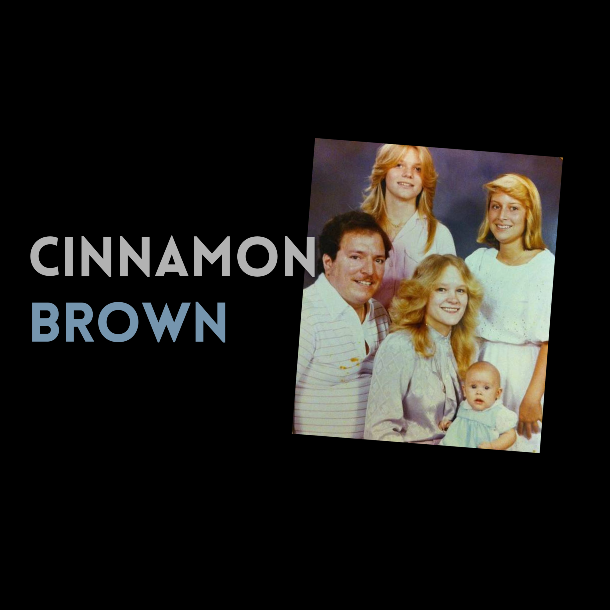 Episode 510: Cinnamon Brown