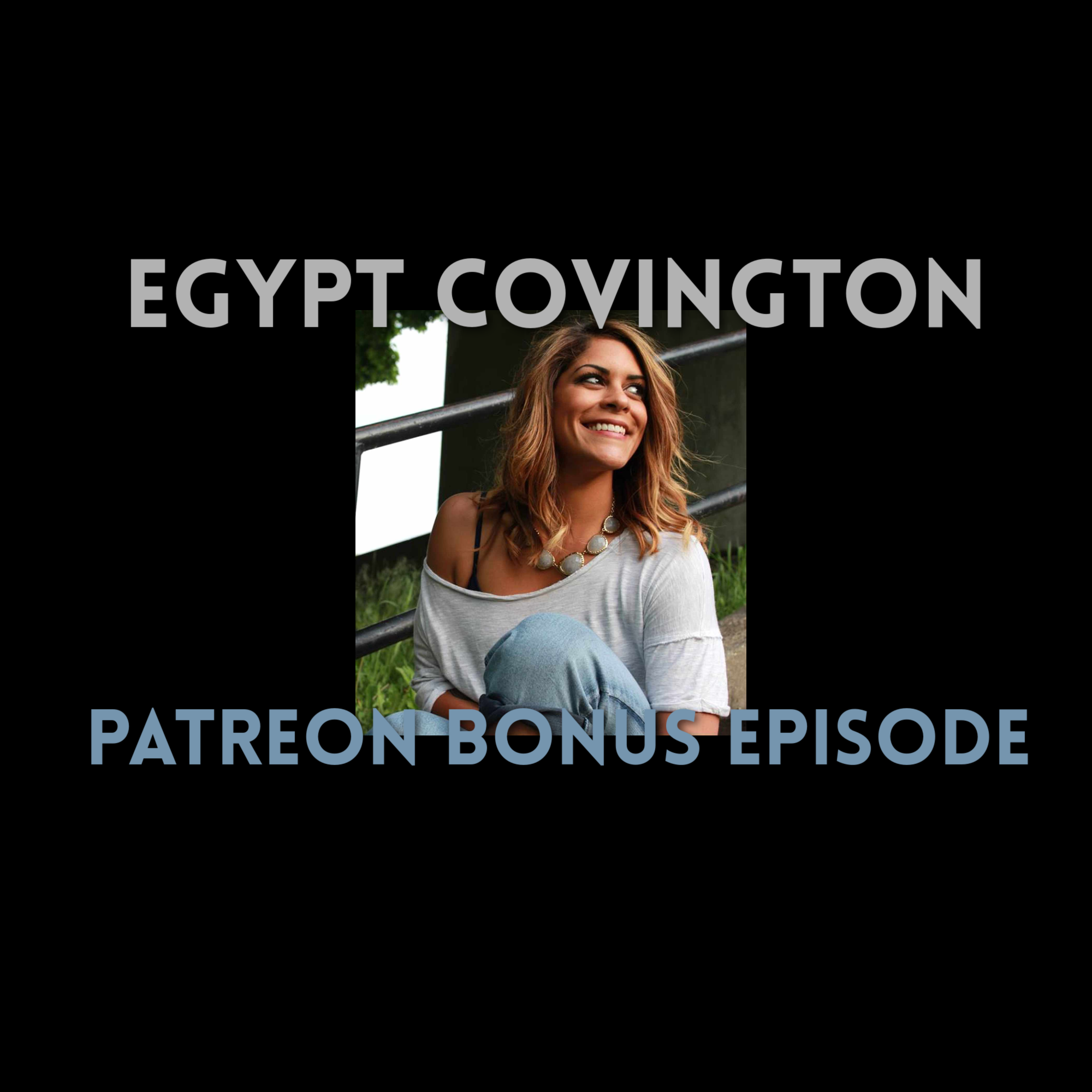 June Patreon: Egypt Covington