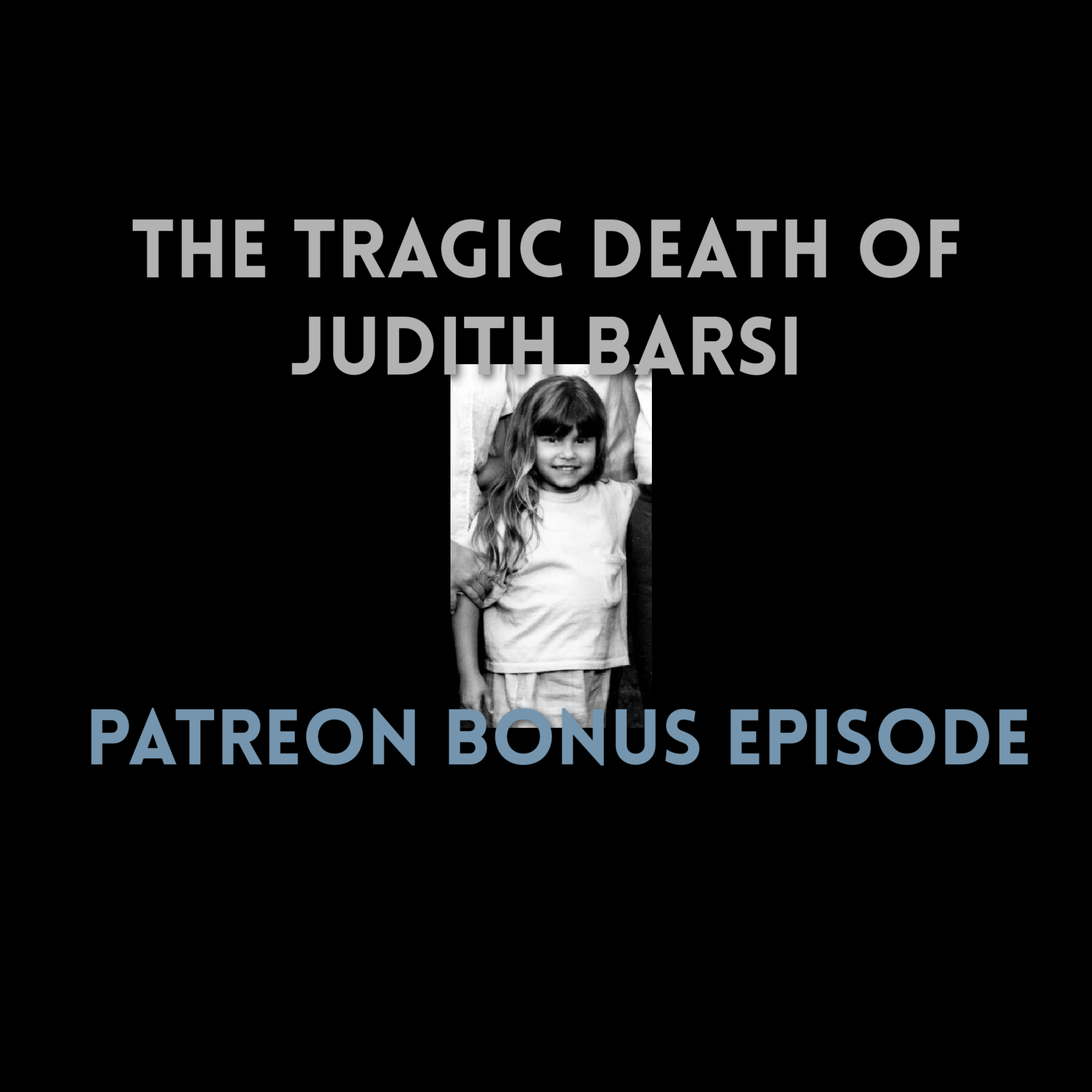 July Patreon Video: The Tragic Death of Child Actress Judith Barsi