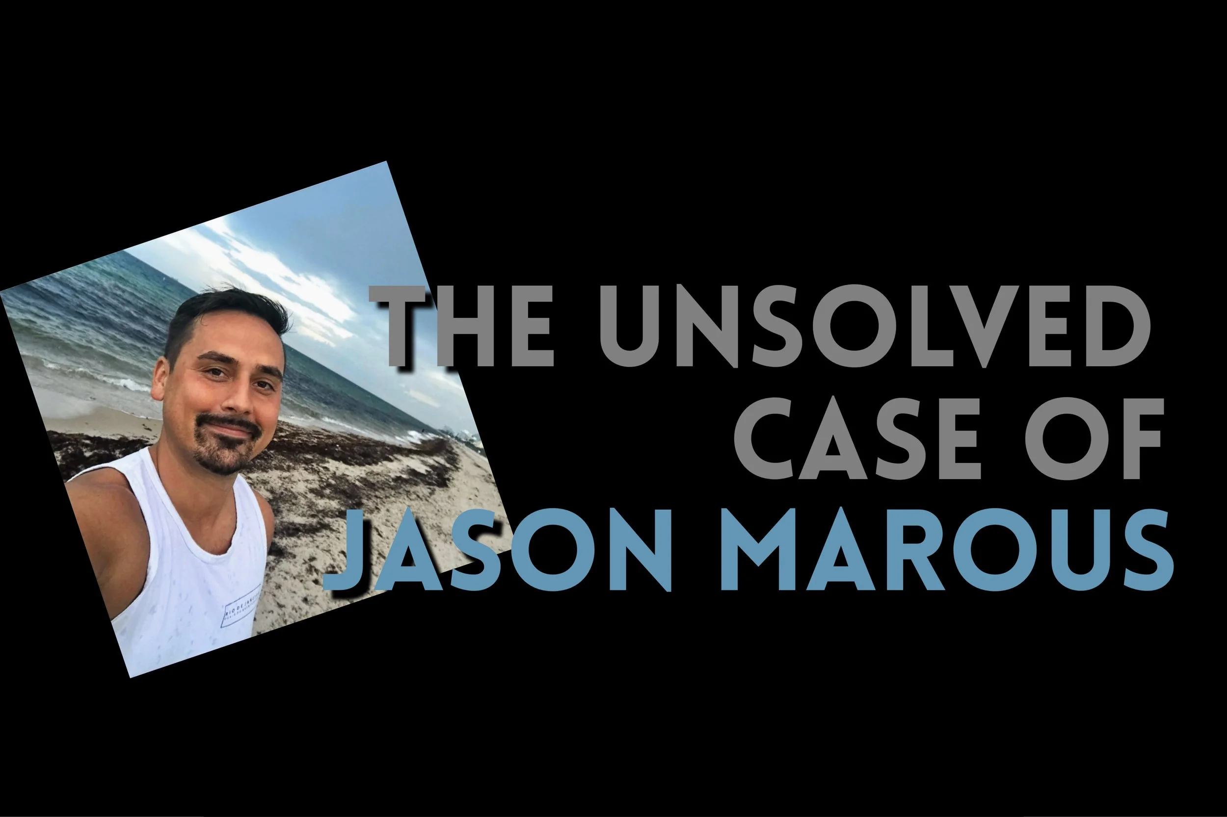 Episode 533: The Unsolved Case of Jason Marous