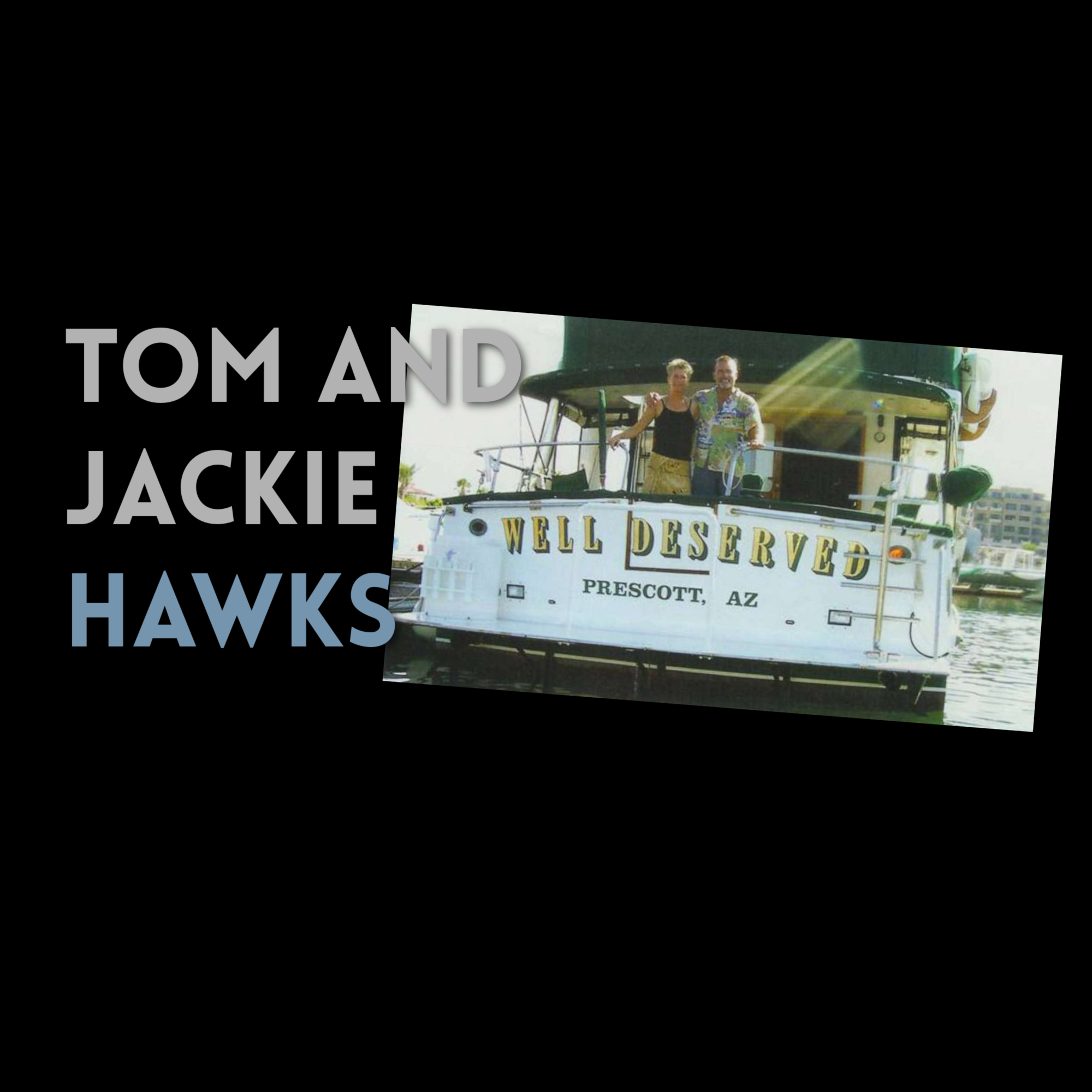 Episode 538: Jackie and Tom Hawks