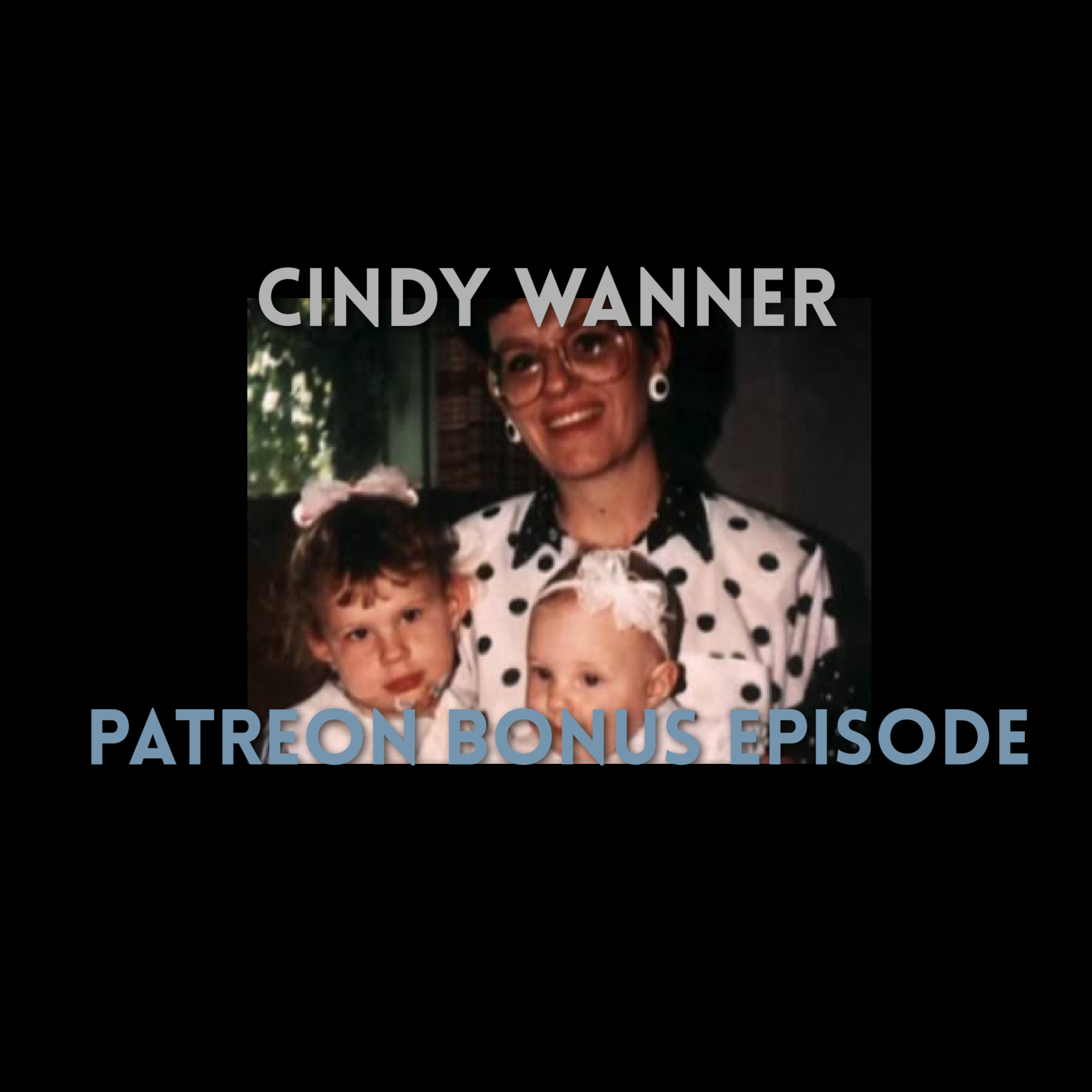 September Patreon: Cindy Wanner
