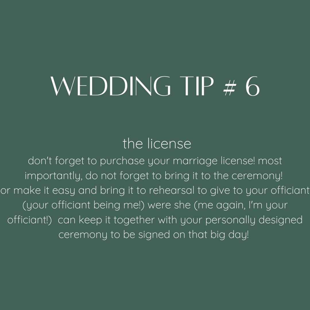 Attention all brides and grooms to be! A quick wedding tip to ensure your big day goes smoothly: remember to purchase your wedding license! And most importantly, don't forget to bring it with you on your wedding day! We've got to sign that license to