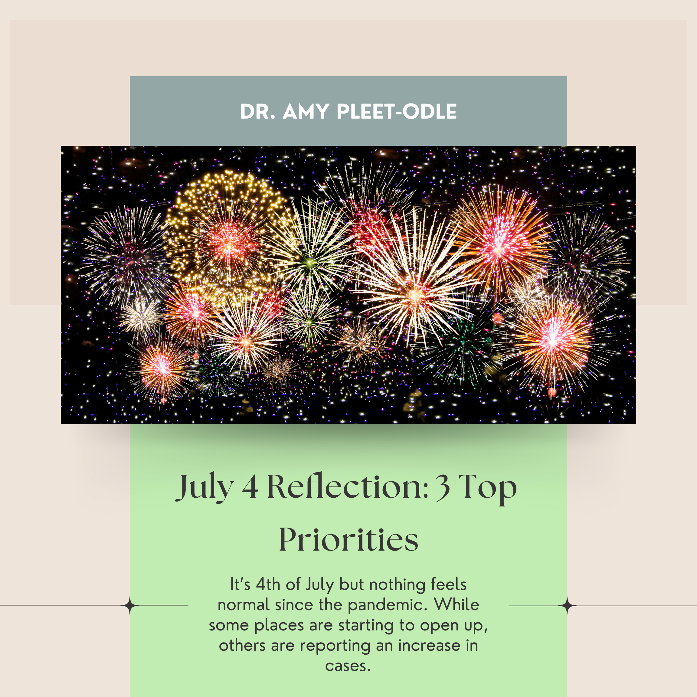 July 4 Reflection: 3 Top Priorities