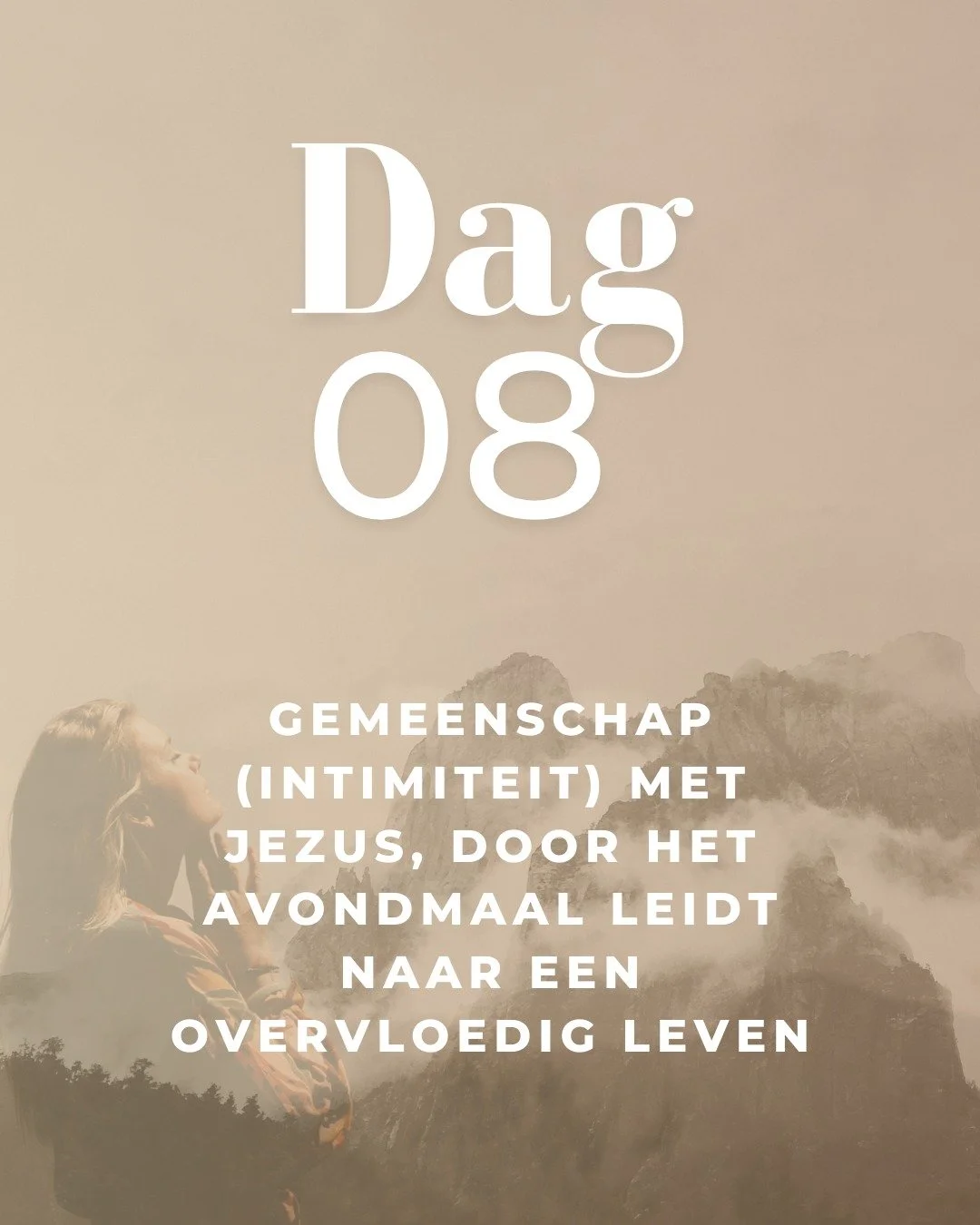 Gemeenschap (Intimiteit) met Jezus, door het avondmaal leidt naar een Overvloedig Leven