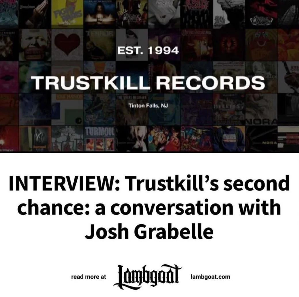 Trustkill’s second chance: a conversation with Josh Grabelle