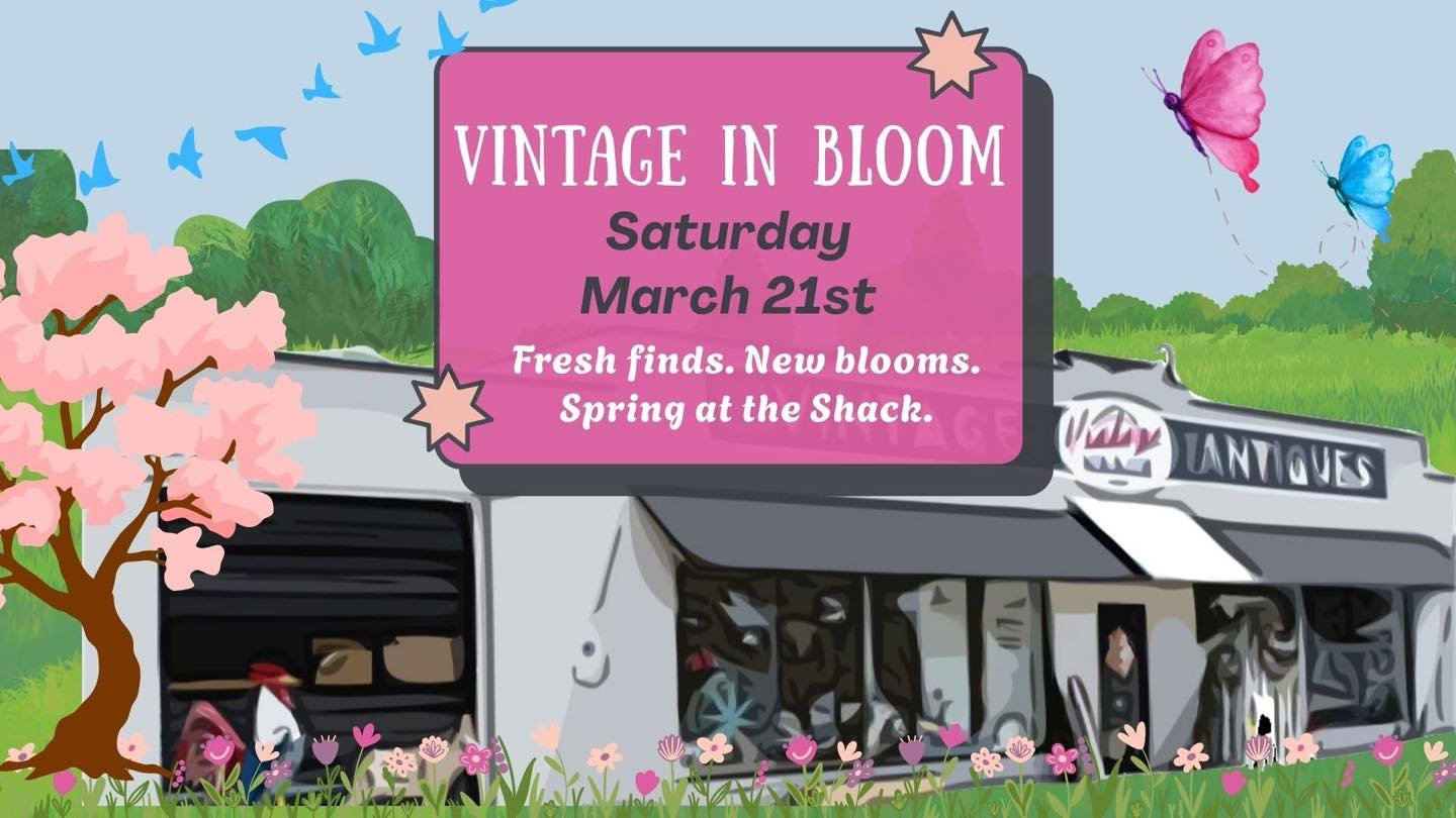 Vintage in Bloom Spring Open House