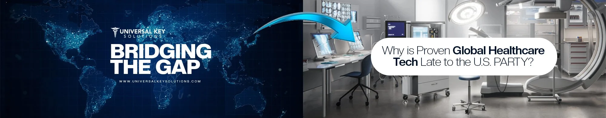 Bridging the Gap: The Business Case for Accelerating Global Medical Innovation in the U.S.