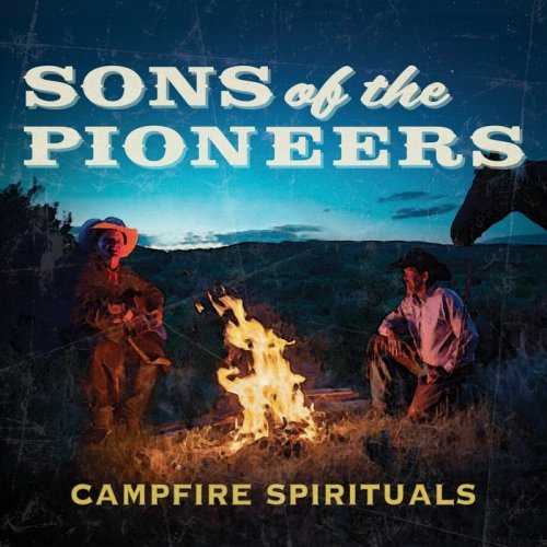 Cover of the Sons of the Pioneers' 2024 CD "Campfire Sprituals."
