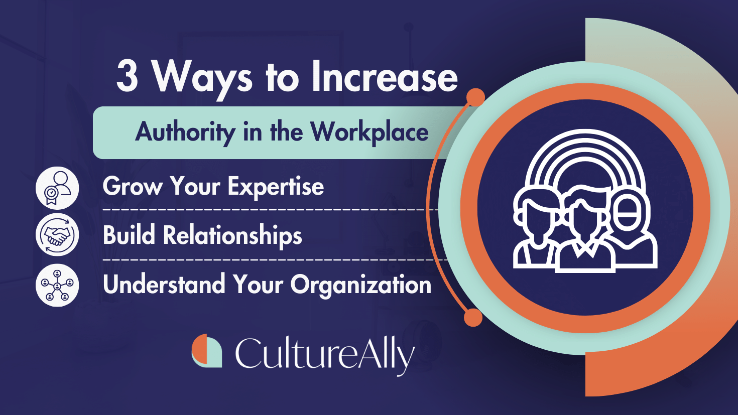 How to Influence Without Authority in the Workplace — CultureAlly