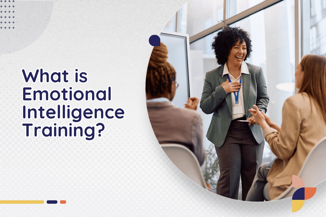 What is Emotional Intelligence Training?