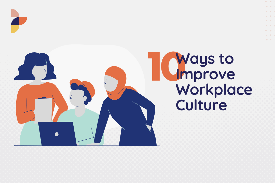 10 Ways to Build a Stronger Workplace Culture
