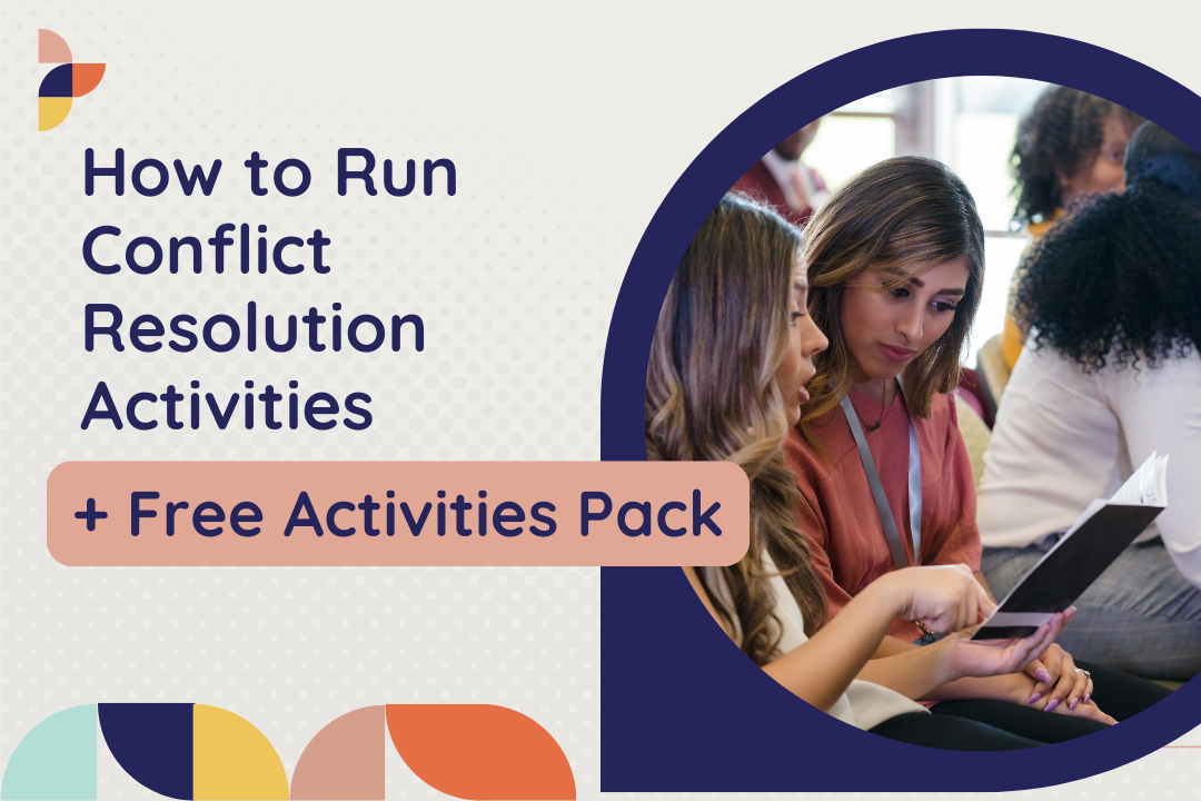How to Run Conflict Resolution Activities That Help Your Team Communicate