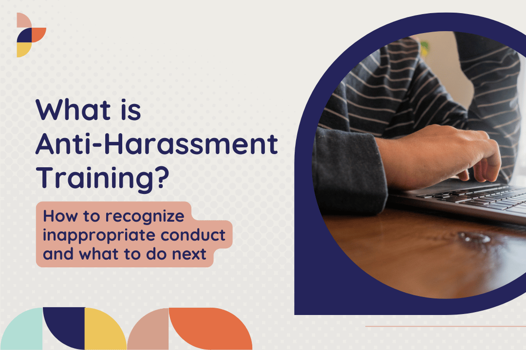 What Is Anti-Harassment Training? A Guide for Employers