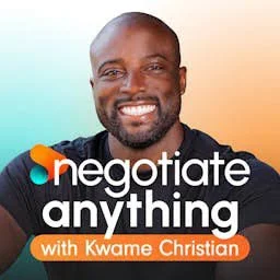 Podcast cover of negotiate anything with Kwame Christian