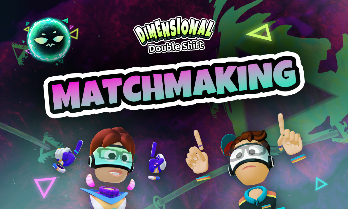 Update 1.4 Brings Matchmaking to Dimensional Double Shift