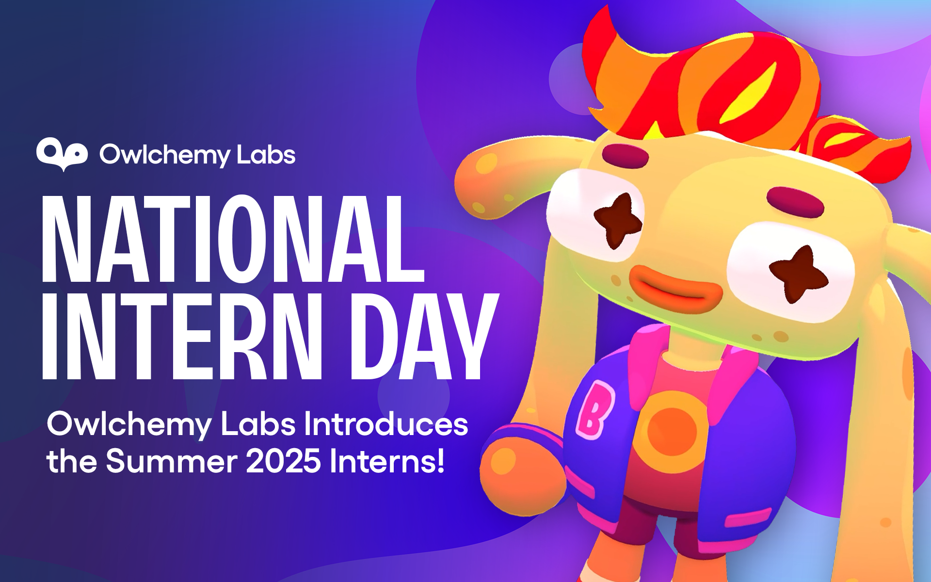National Intern Day: Owlchemy Labs Introduces the Summer 2025 Interns!