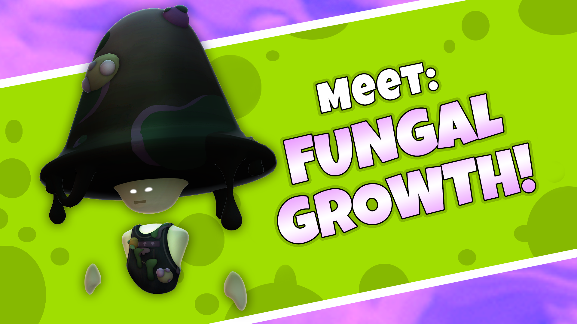 An image that's bright lime green and purple background with bold text reading “Meet: Fungal Growth!”. The overall tone is quirky, mysterious, and comedic with a retro sci-fi cartoon aesthetic.