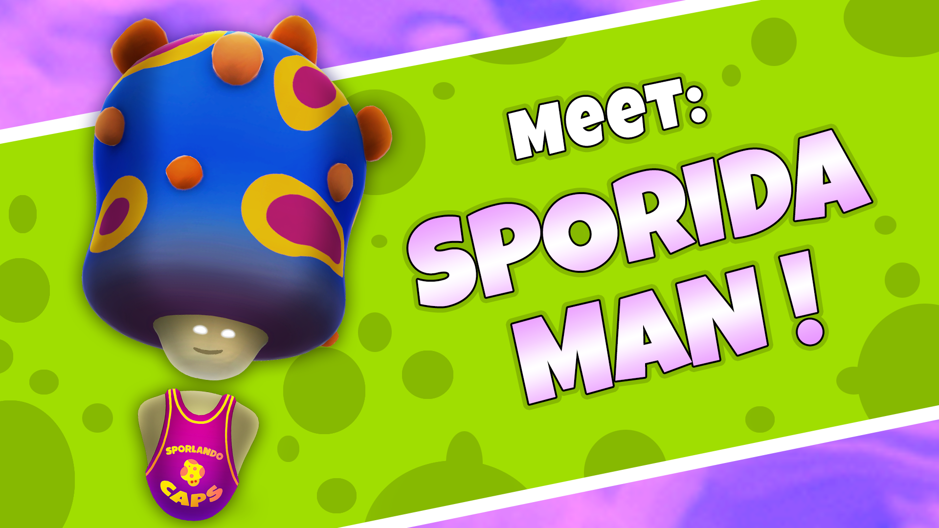 Image features Sporida Man with a large, bulbous blue mushroom head covered in yellow and red spots. He is wearing a purple and yellow basketball jersey that says "SPORELANDO CAPS". large stylized text reads "Meet: Sporida Man!"