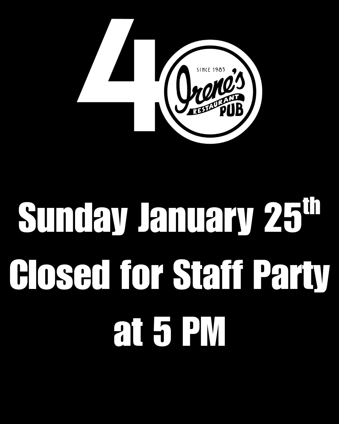 Closed at 5 PM for Staff Party