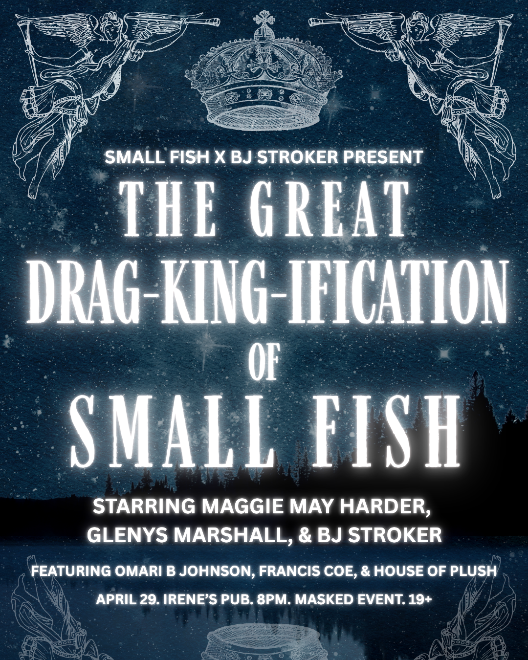The Great Drag-King-ification of Small Fish