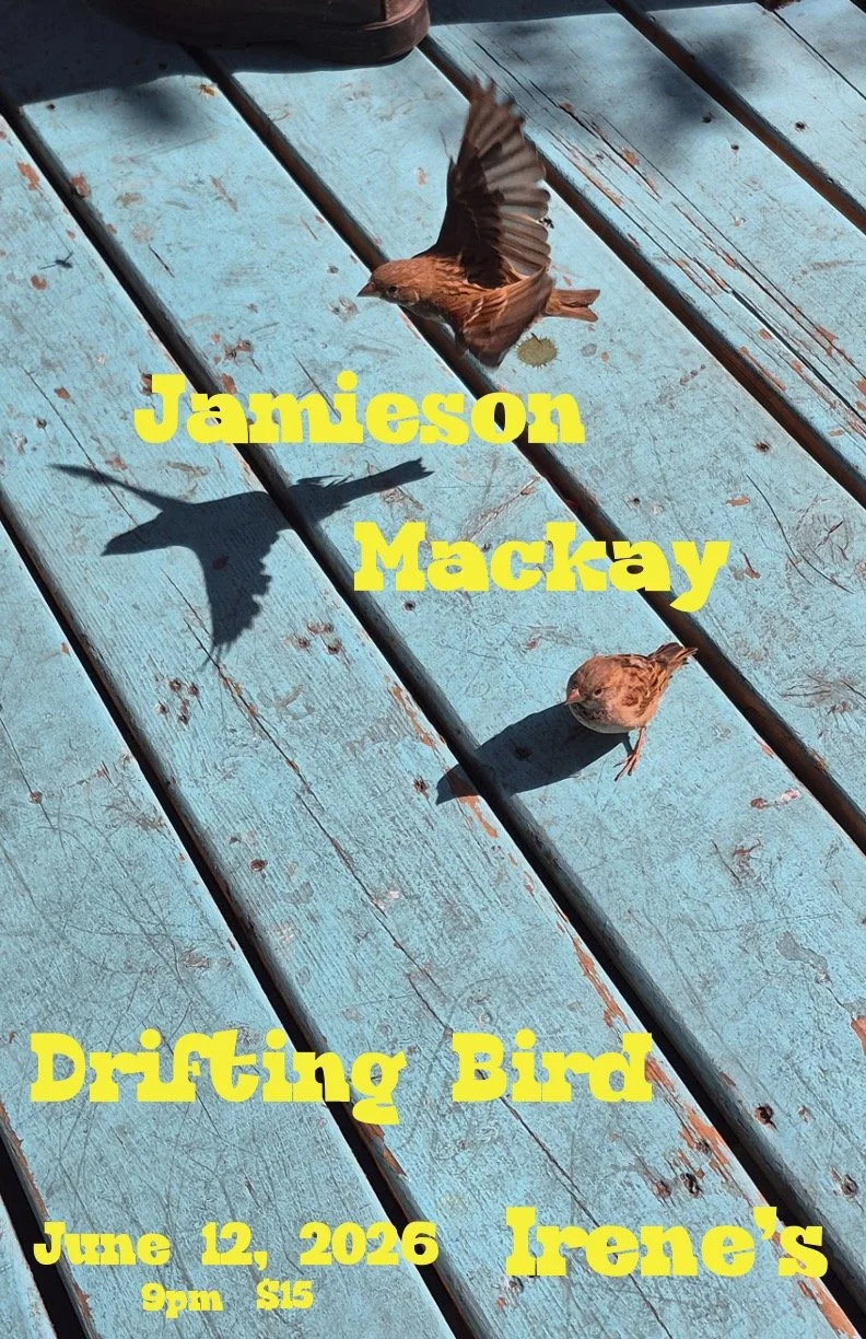 Jamieson Mackay with Special Guests Drifting Bird