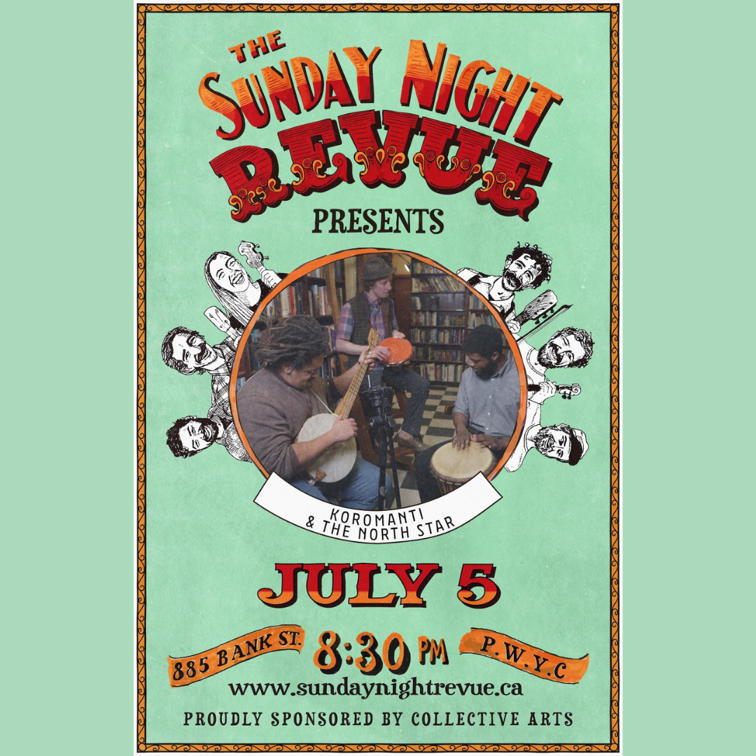The Sunday Night Revue with Special Guests Koromanti &amp; The North Star