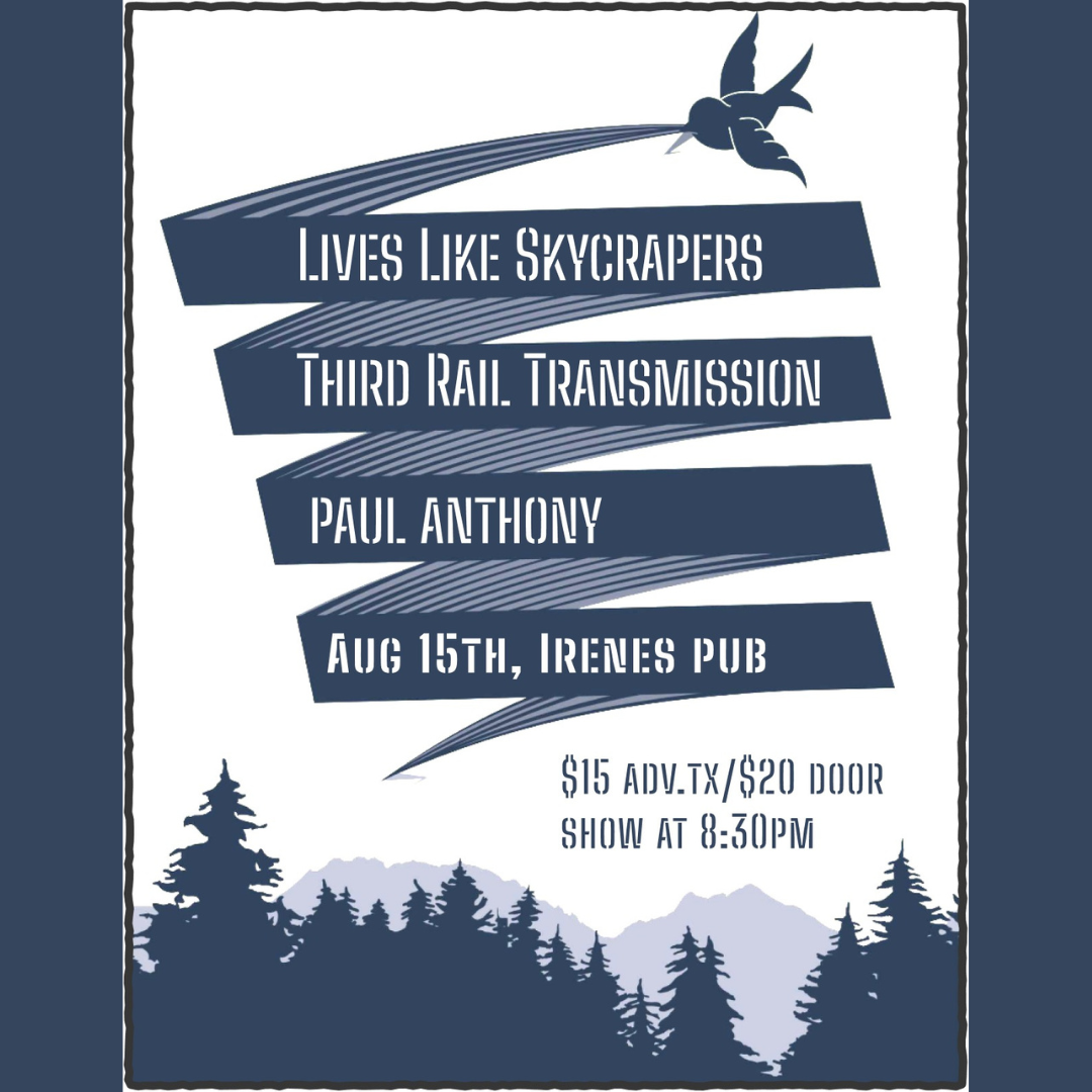 Lives Like Skyscrapers with Special Guests Third Rail Transmission &amp; Paul Anthony
