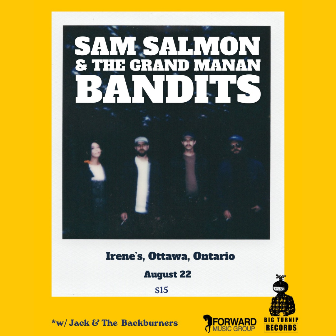 Sam Salmon &amp; the Grand Manan Bandits with Special Guests Jack &amp; The Backburners