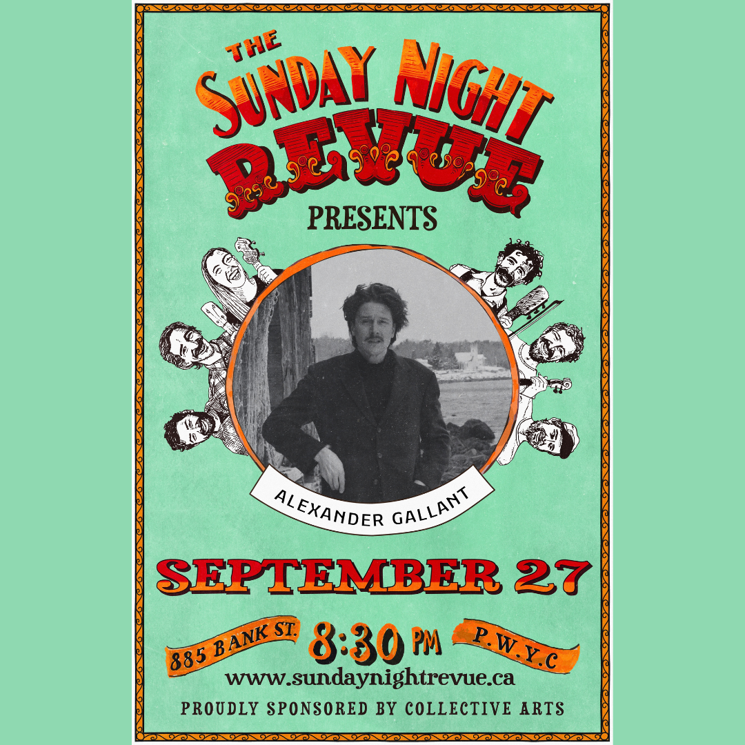 The Sunday Night Revue with Special Guest Alexander Gallant