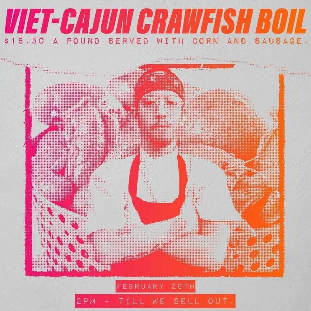 See you this Saturday, February 26th, for all your crawfish needs. We&rsquo;ve teamed up with Chef Jose Diaz III to bring you a Viet-Cajun crawfish boil with all the fixings. 🦞🌽🥔 We&rsquo;ll start selling at 2 pm get it while you can!