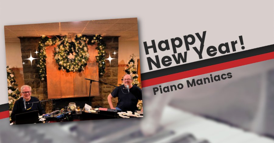 Happy New Year from Piano Maniacs at Indian Hills Golf Club