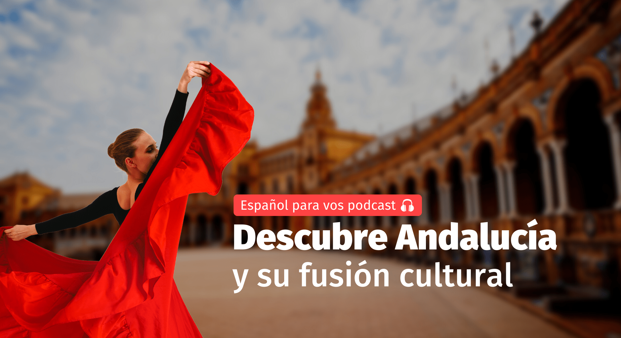 descubre-andaluc-a-y-su-fusi-n-cultural-qu-ver-y-qu-hacer