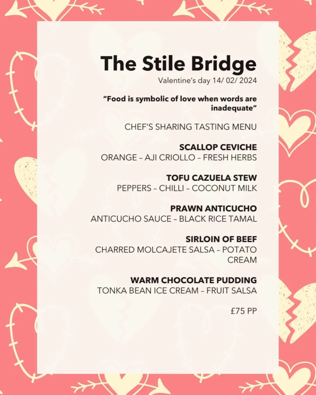 Looking to treat someone special this valentines day? Spend an evening at the Stile Bridge and celebrate love with a memorable 5 course tasting menu for 2. 

Book now to reserve a table.