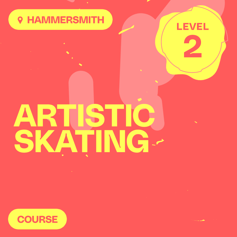 Hammersmith: Level 2 Artistic skating
