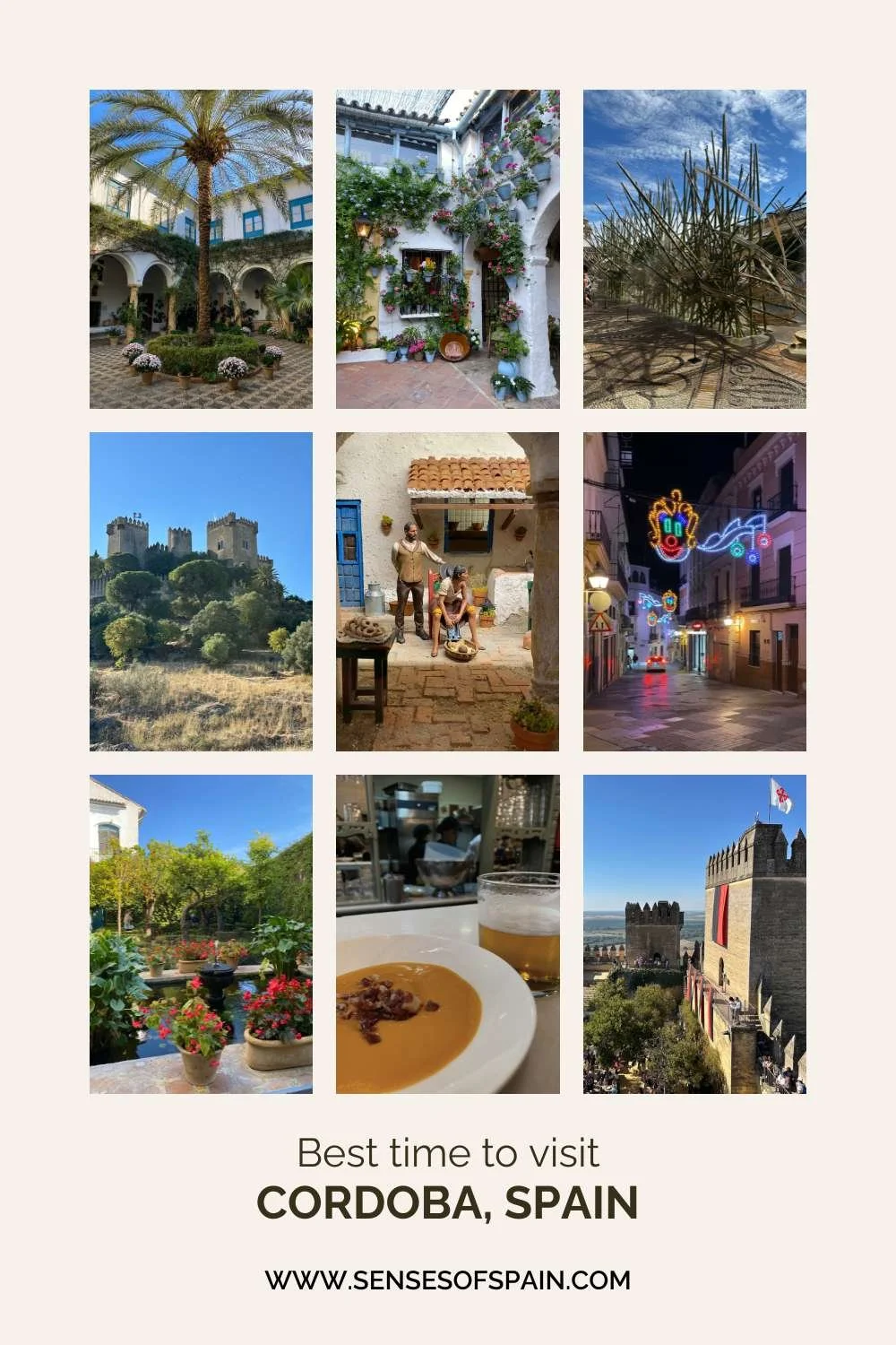 A Pinterest pin with 9 images of Cordoba and text saying Best time to visit Cordoba, spain, plus the website address www.sensesofspain.com