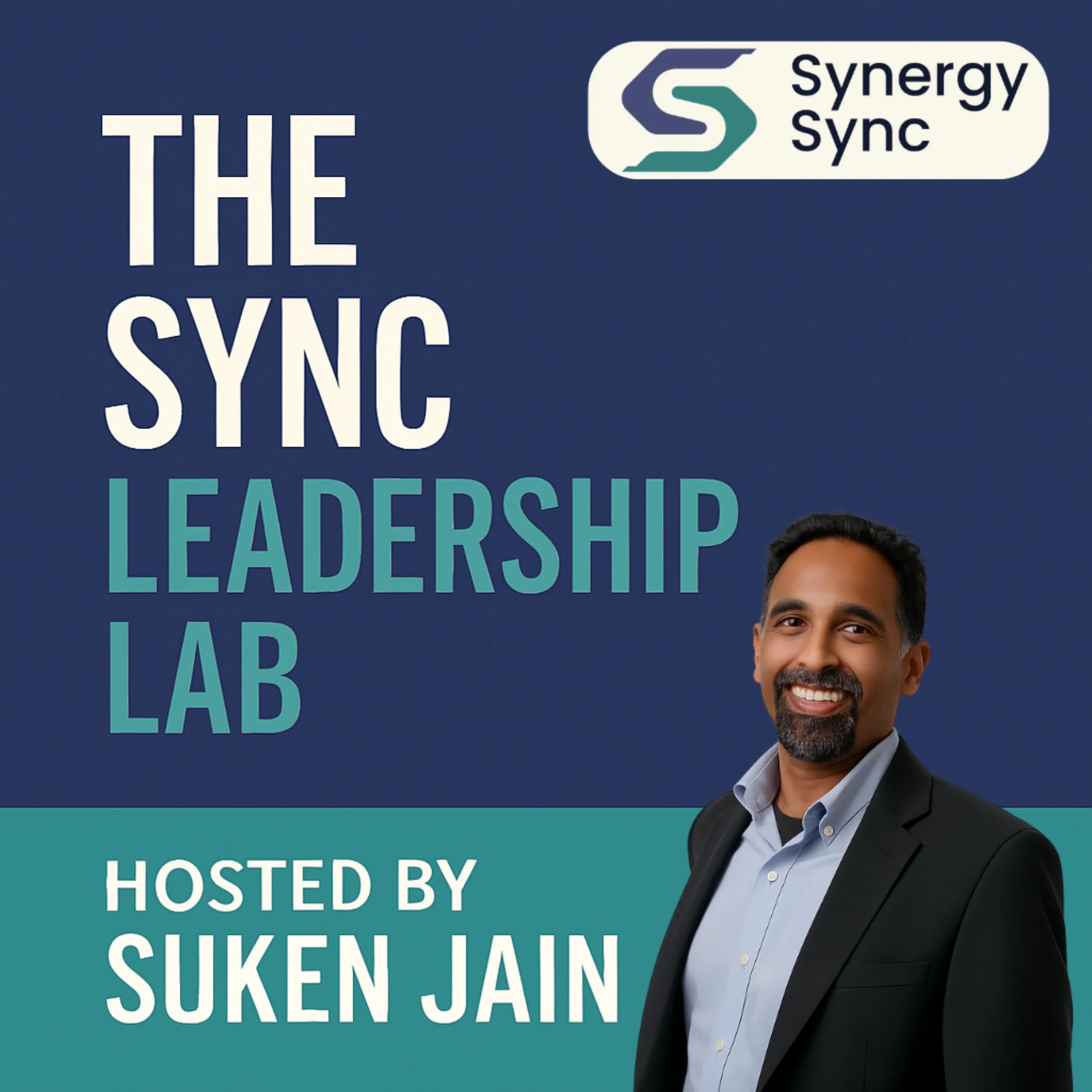 The Sync Leadership Lab Hosted by Suken Jain
