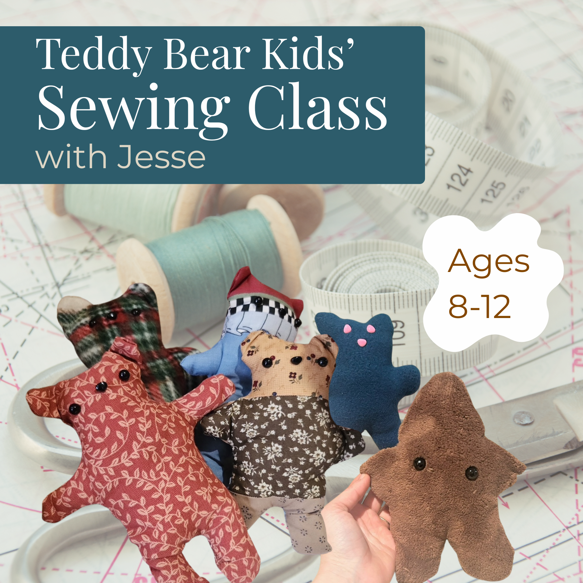 Teddy Bear Kids’ Sewing Class