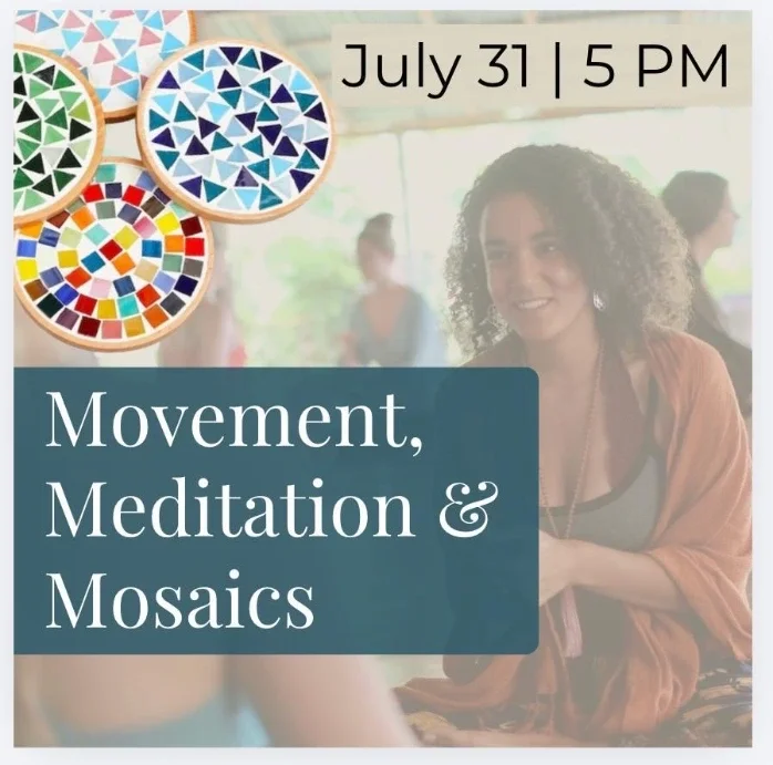 Movement, Meditation & Mosaics with Larissa