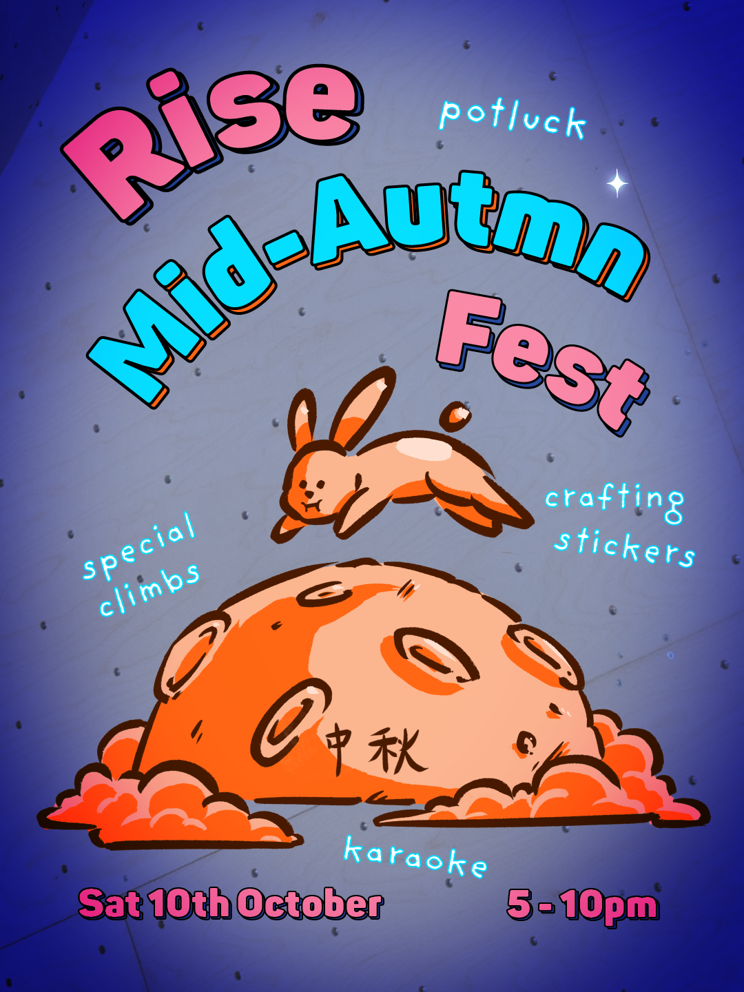 Colorful poster for Rise Mid-Autumn Festival, featuring a cartoon rabbit, a mooncake with Chinese characters, and summer night sky background with stars. Event details: Saturday, October 10th, 5-10 pm, with activities including special climbs, crafting stickers, and karaoke.