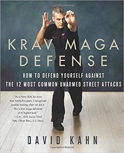 KRAV MAGA DEFENSE HOW TO DEFEND YOURSELF AGAINST THE 12 MOST COMMON UNARMED STREET ATTACKS.jpg