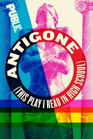 Antigone (This Play I Read In High School) (Off-Broadway)