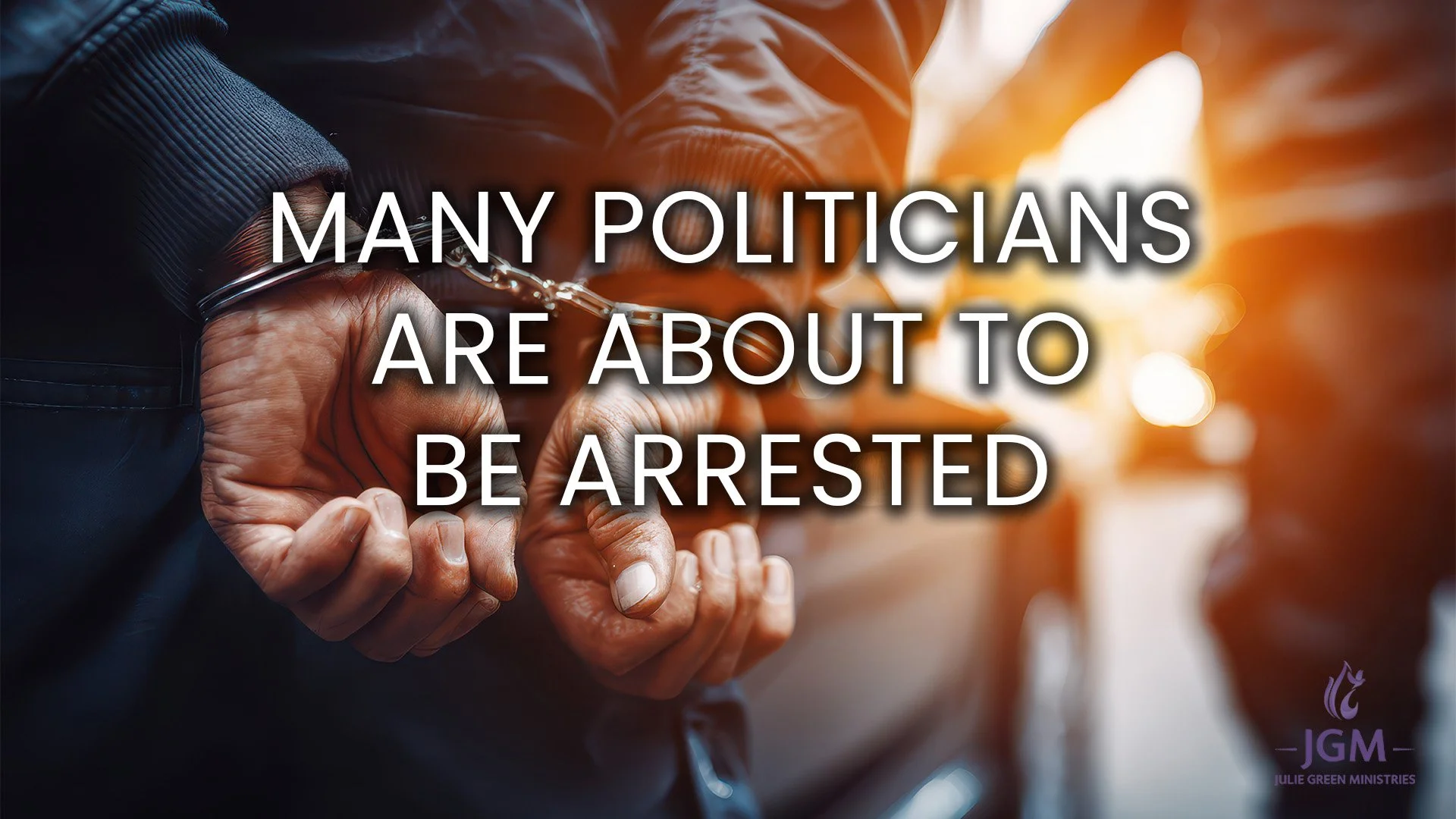 MANY POLITICIANS ARE ABOUT TO BE ARRESTED