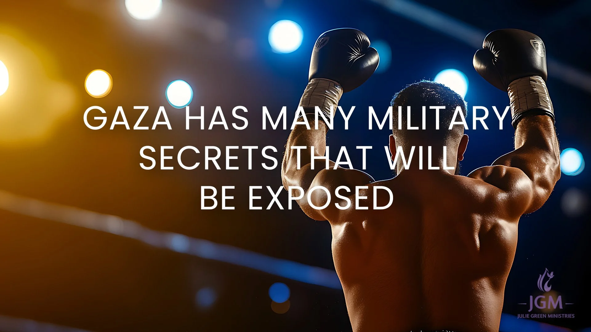 GAZA HAS MANY MILITARY SECRETS THAT WILL BE EXPOSED