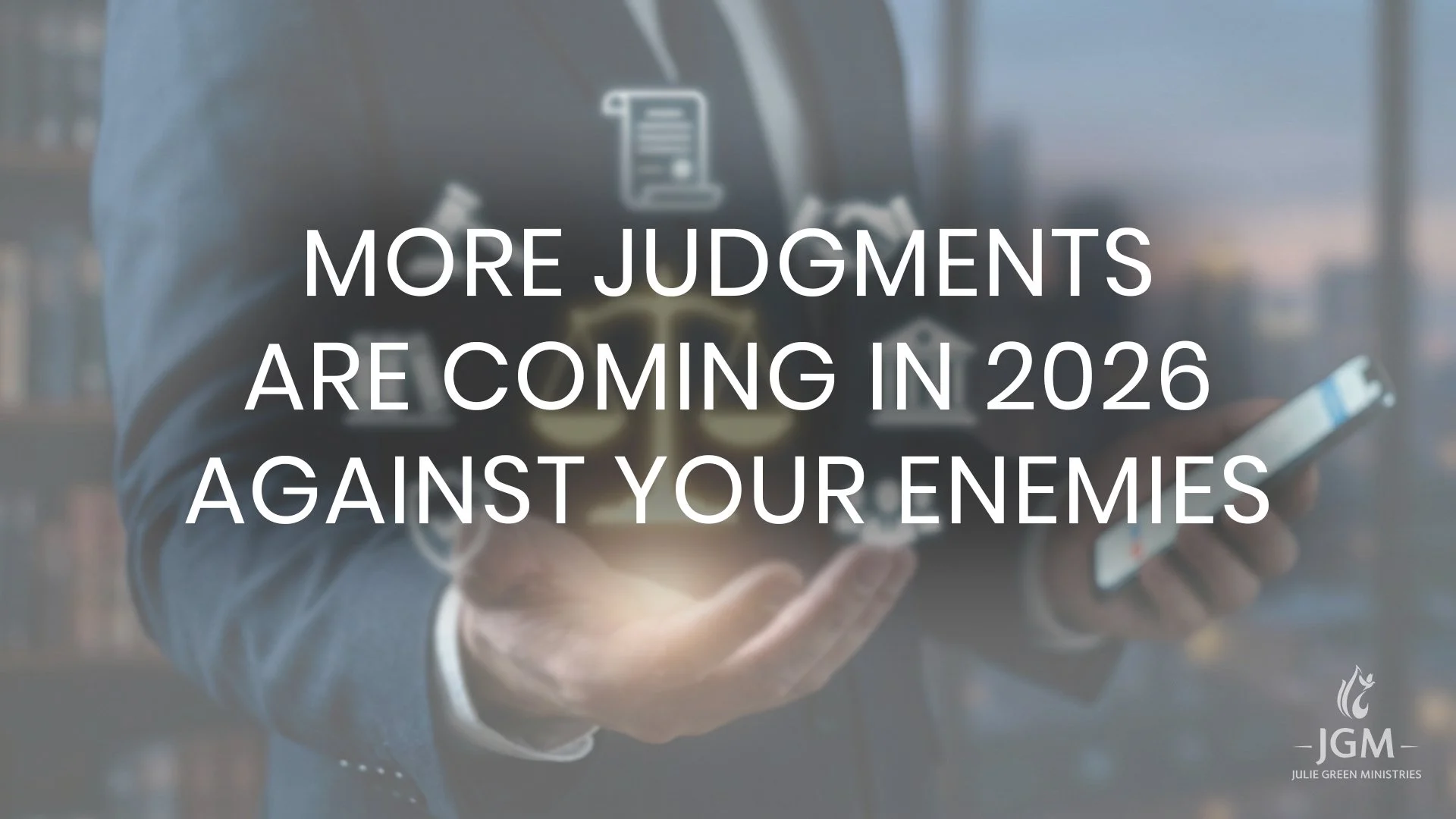 MORE JUDGMENTS ARE COMING IN 2026 AGAINST YOUR ENEMIES