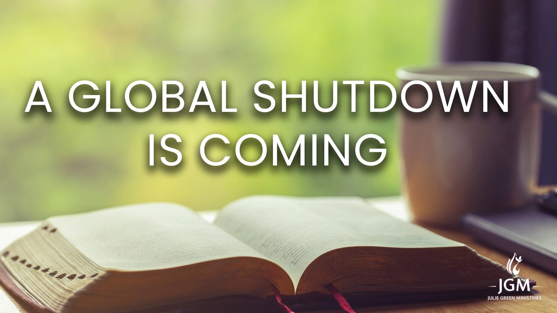 A GLOBAL SHUTDOWN IS COMING