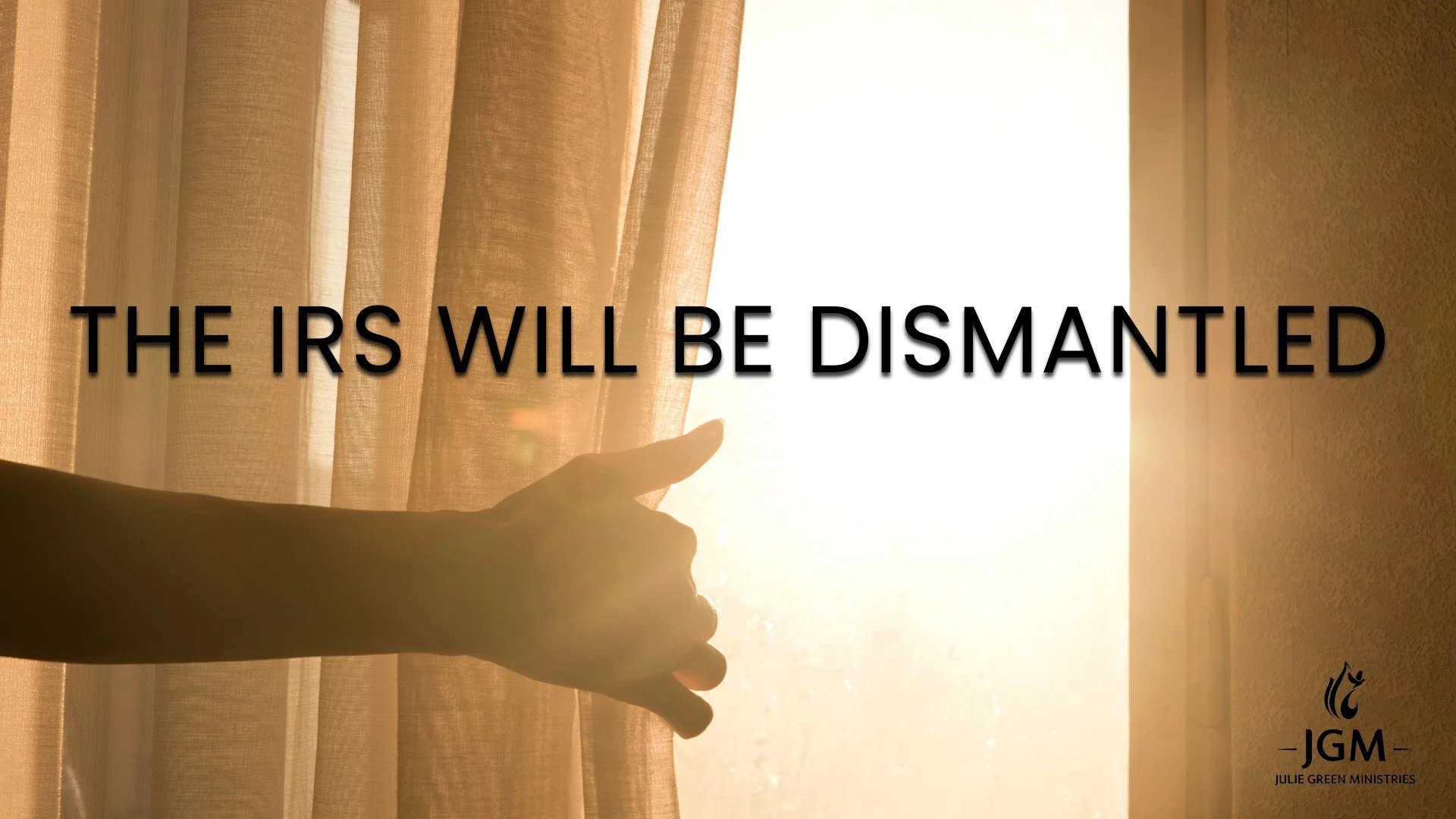 THE IRS WILL BE DISMANTLED