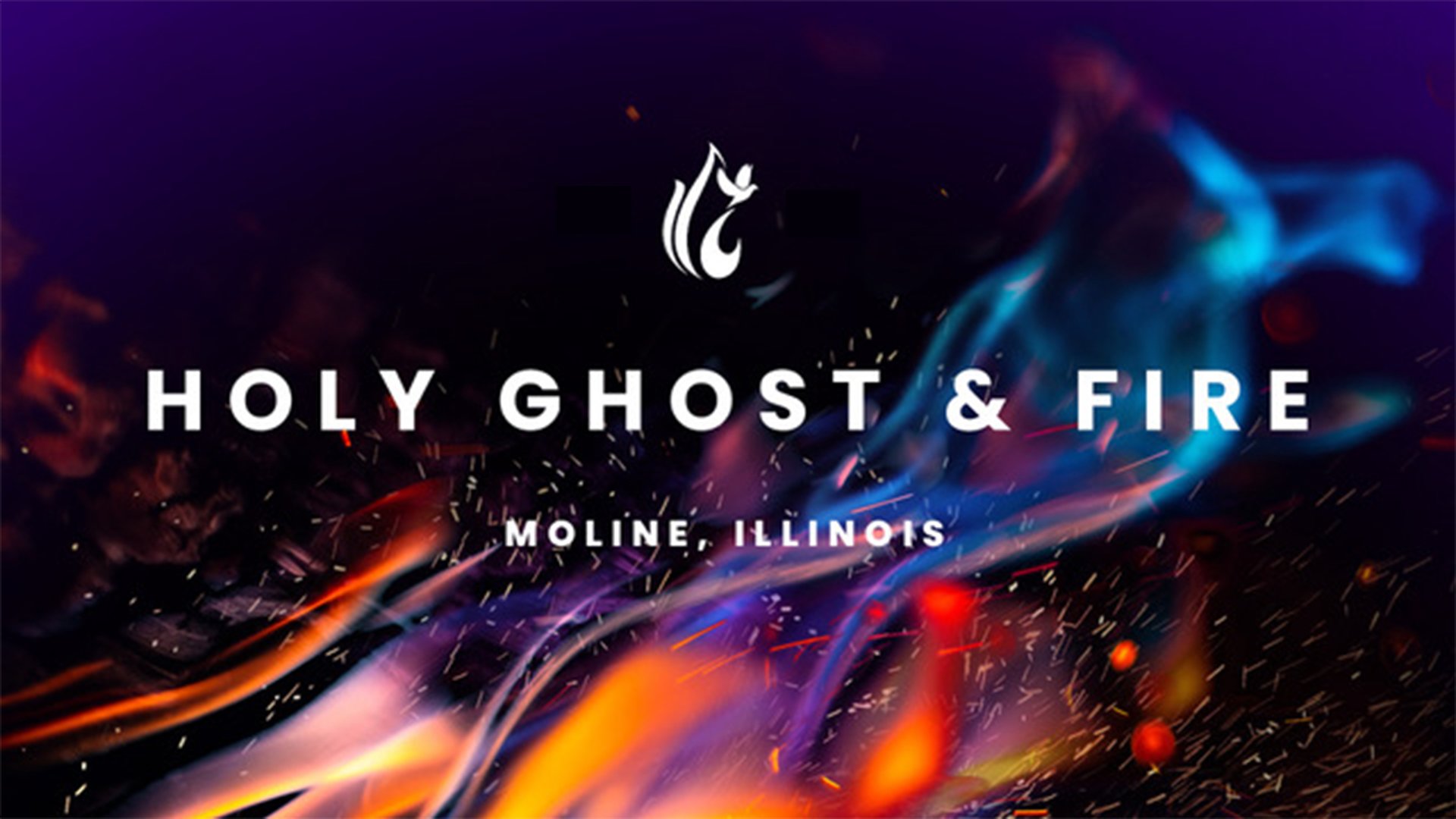 Holy Ghost &amp; Fire: Moline, IL 2026