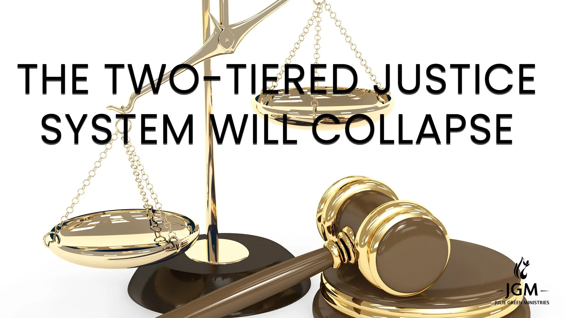 THE TWO-TIERED JUSTICE SYSTEM WILL COLLAPSE