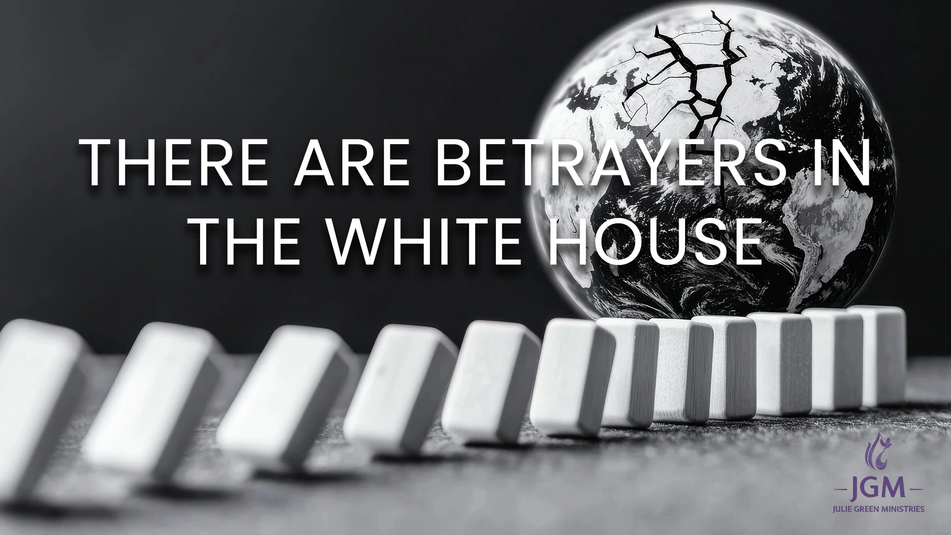 THERE ARE BETRAYERS IN THE WHITE HOUSE